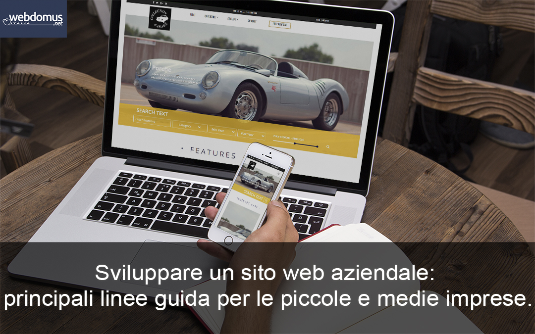 Sviluppare un sito web aziendale: principali linee guida per le piccole e medie imprese