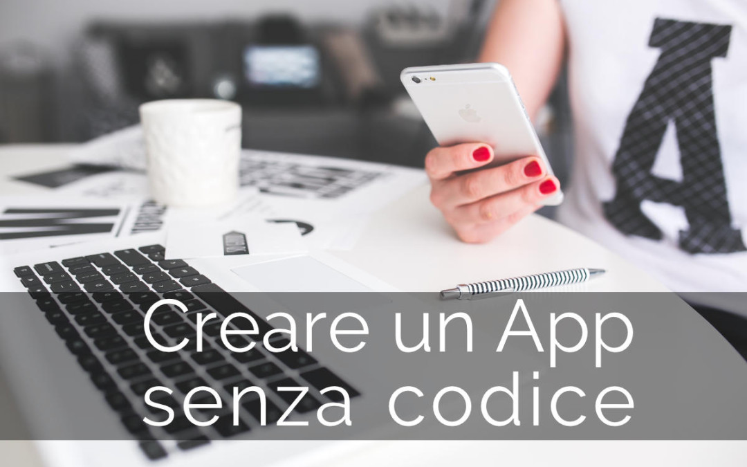 Creare un app senza usare codice