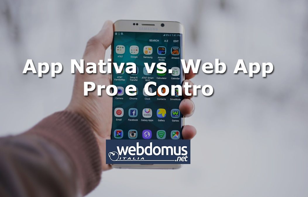 App Nativa vs. Web App: Pro e Contro